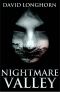 [Nightmare 02] • Nightmare Valley · Supernatural Supense With Scary & Horrifying Monsters (Nightmare Series Book 2)